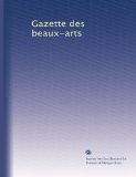 Gazette des beaux-arts (Volume 22) (French Edition)