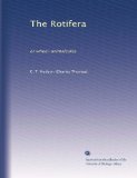 The Rotifera: or wheel-animalcules