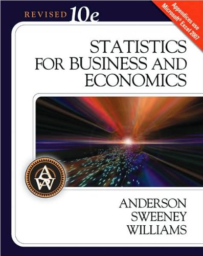 D. R. Anderson's,D. J. Sweeney's, T. A. Williams's 10th(tenth) Edition(Statistics for Business and Economics, 10th Edition (with Student CD-ROM) (Hardcover))(2008)