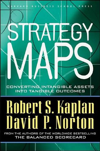 Strategy Maps (text only) 1st (First) edition by D. P. Norton R. S. Kaplan