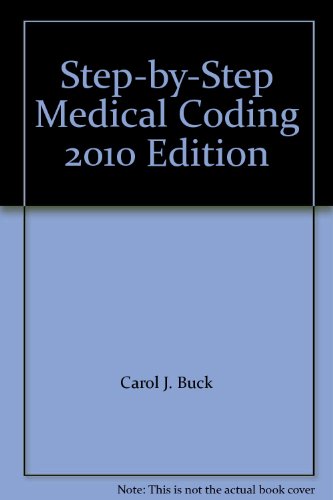 Step-by-Step Medical Coding 2010 Edition
