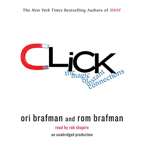 Book Cover Click: The Forces Behind How We Fully Engage with People, Work, and Everything We Do
