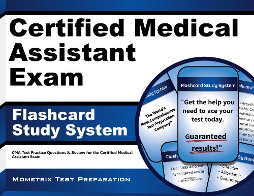 Certified Medical Assistant Exam Flashcard Study System: CMA Test Practice Questions & Review for the Certified Medical Assistant Exam