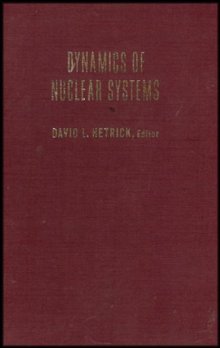 Dynamics of Nuclear Systems (Nuclear Engineering Symposium March, 1970)