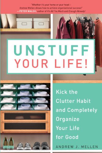 Book Cover Unstuff Your Life!: Kick the Clutter Habit and Completely Organize Your Life for Good