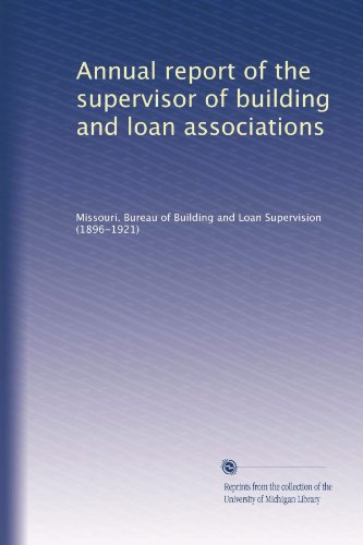 Annual report of the supervisor of building and loan associations (Volume 3)