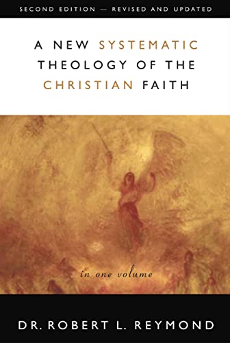 A New Systematic Theology of the Christian Faith: 2nd Edition - Revised and Updated
