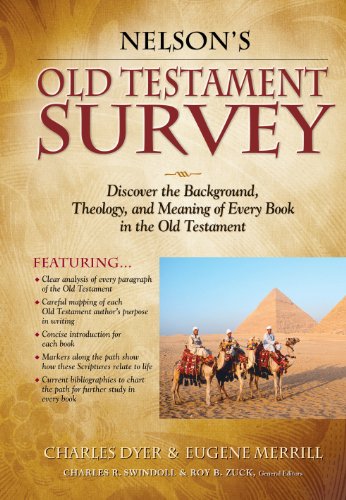 Nelson's Old Testament Survey: Discovering the Essence, Background and   Meaning About Every Old Testament Book