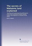 The secrets of Mahatma land explained: Teaching and explaining the performances of the most celebrated oriental mystery makers and magicians in all parts of the world