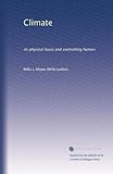 Climate: its physical basis and controlling factors