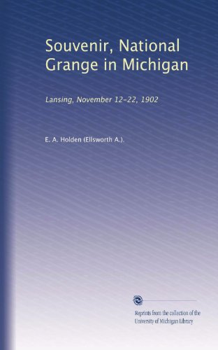 Souvenir, National Grange in Michigan: Lansing, November 12-22, 1902