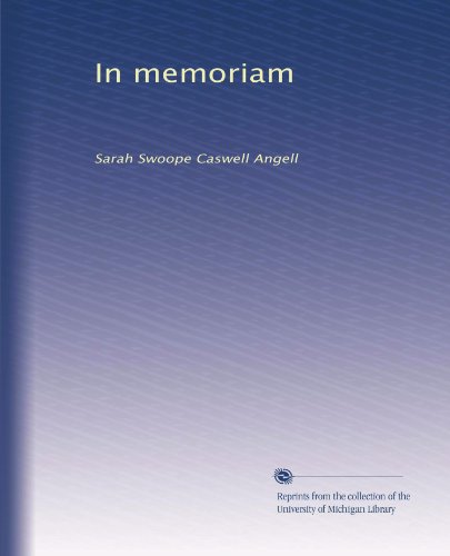 In memoriam: Sarah Swoope Caswell Angell
