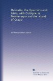 Dalmatia, the Quarnero and Istria, with Cettigne in Montenegro and the island of Grado (Volume 2)