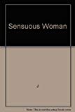 The Sensuous Woman By J