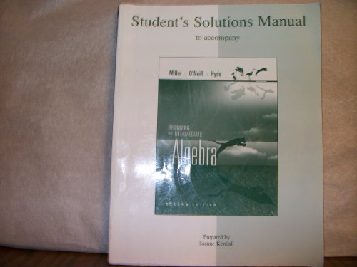 STUDENT'S SOLUTIONS MANUAL TO ACCOMPANY - BEGINNING AND INTERMEDIATE ALGEBRA - SECOND EDITION - 2008