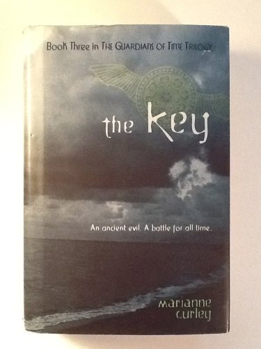 The Key, Book Three in the Guardian of Time Trilogy