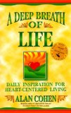 A Deep Breath of Life: Daily Inspiration for Heart-Centered Living