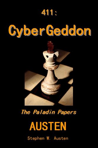 411: Cyber-Geddon (The Paladin Papers)