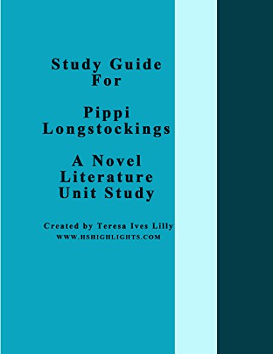 Study Guide For Pippi Longstocking  A Novel Literature Unit Study