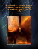 Maximillien de Lafayette, Pioneer of the Neo Progressive Cubism: His Paintings and Passages from His Life. Volume 1. 3rd Edition (Maximillien de Lafayette Cubisme)
