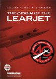 Launching a Legend: The Origin of the Learjet DVD