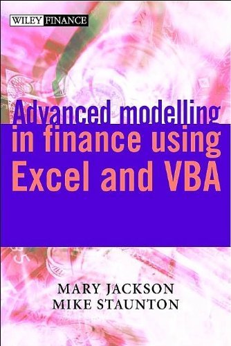 Advanced modelling in finance using Excel and VBA(text only) by M.Jackson by M.Staunton