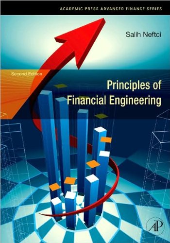 Principles of Financial Engineering (text only) 2nd(Second) edition by S.N. Neftci