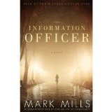 The Information Officer...By Mark Mills