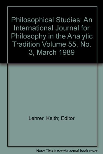 Philosophical Studies: An International Journal for Philosophy in the Analytic Tradition Volume 55, No. 3, March 1989