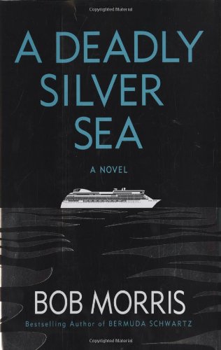A Deadly Silver Sea (Zack Chasteen Series)