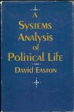 A Systems Analysis of Political Life