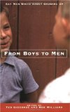 From Boys to Men: Gay Men Write About Growing Up