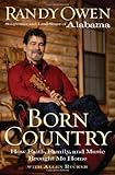 Born Country: My Life in Alabama--How Faith, Family, and Music Brought Me Home