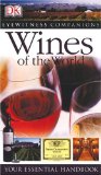 Wines of the World: Your essential handbook (EYEWITNESS COMPANION GUIDES)
