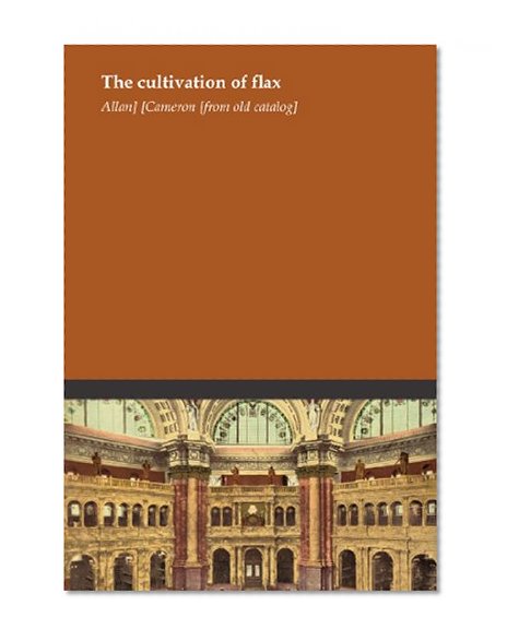 The cultivation of flax