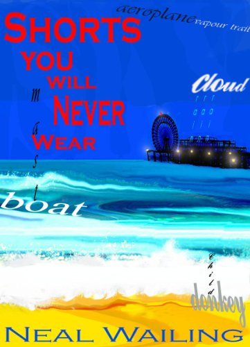 Shorts You Will Never Wear (Short and thought provoking stories)