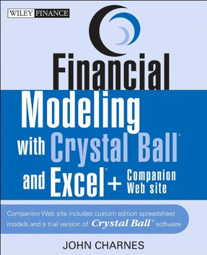 Financial Modeling with Crystal Ball and Excel (text only) by J. Charnes'