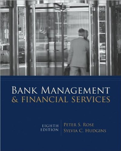 Bank Management & Financial Services (text only)8th (Eighth) edition by P. Rose by S.Hudgins