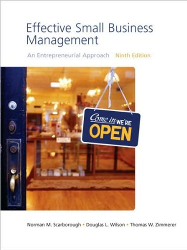 N. M. Scarborough's,T. W. Zimmerer's,D.Wilson's 9th(ninth) edition(Effective Small Business Management (9th Edition) [Hardcover])(2008)