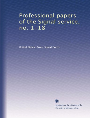 Professional papers of the Signal service, no. 1-18 (Volume 2)