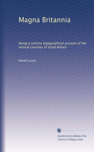 Magna Britannia: being a concise topographical account of the several counties of Great Britain (Volume 2)