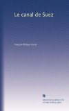 Le canal de Suez (French Edition)