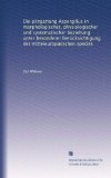 Die pilzgattung Aspergillus in morphologischer, physiologischer und systematischer beziehung unter besonderer berÃ¼cksichtigung der mitteleuropÃ¦ischen species (German Edition)