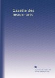 Gazette des beaux-arts (Volume 45) (French Edition)