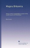 Magna Britannia: being a concise topographical account of the several counties of Great Britain (Volume 2)