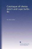 Catalogue of choice dutch and cape bulbs &c