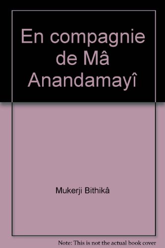 En compagnie de MÃ¢ AnandamayÃ®