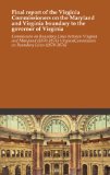 Final report of the Virginia Commissioners on the Maryland and Virginia boundary to the governor of Virginia
