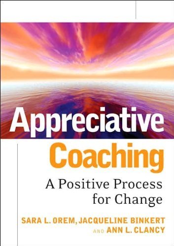 Appreciative Coaching (text only) by S. L. Orem by J. Binkert