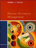 Human Resources Management (text only)6th (Sixth) edition by W. French